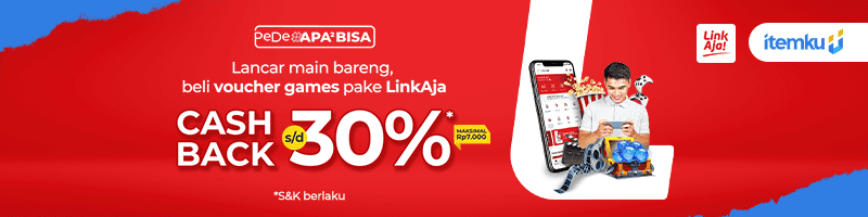 SUPER CASHBACK 30%, Buruan Belanja Pakai LinkAja di itemku!