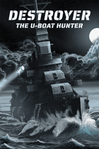 Gift Destroyer: The U-Boat Hunter
