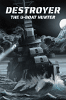 Destroyer: The U-Boat Hunter Clave