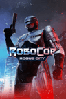 RoboCop: Rogue City की