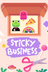 Sticky Business