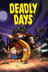 Deadly Days