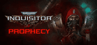 Warhammer 40,000: Inquisitor - Prophecy Sharing Account