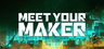 Meet Your Maker Key