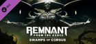 Remnant: From the Ashes - Swamps of Corsus Sharing Account
