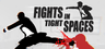 Fights in Tight Spaces Gift