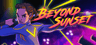 Beyond Sunset Akun