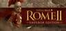 Total War: ROME II - Emperor Edition Key