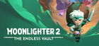 Moonlighter 2: The Endless Vault Sharing Account