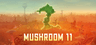 Mushroom 11 की