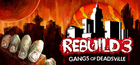 Rebuild 3: Gangs of Deadsville Gift