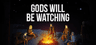 Gods Will Be Watching Key