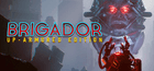 Brigador: Up-Armored Edition Key