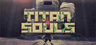 Titan Souls Account