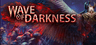 Wave of Darkness Account