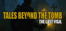 Tales Beyond The Tomb - The Last Vigil Akun