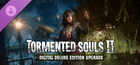 Tormented Souls 2 - Digital Deluxe Edition Upgrade Akun