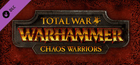Total War: WARHAMMER - Chaos Warriors Akun