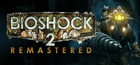 BioShock™ 2 Remastered Key