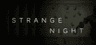 Strange Night Account