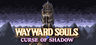 Wayward Souls की