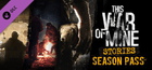 This War of Mine: Stories - Season Pass Sharing Account