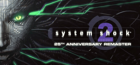 System Shock 2: 25th Anniversary Remaster - Gift