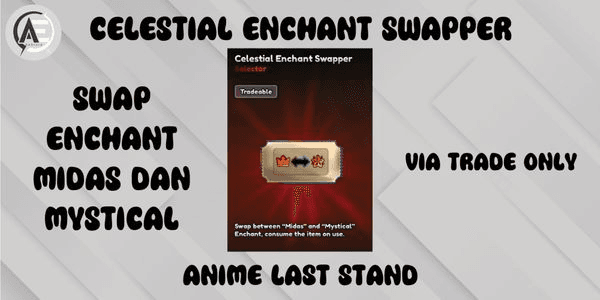 Gambar Product Celestial Enchant Swapper || Anime Last Stand ||