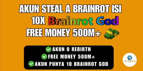 Gambar Product Akun Steal a Brainrot contains 10x Brainrot God Free Money 500m+ | 0 Rebirth