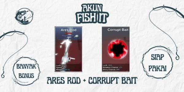 Gambar Product Akun Fish It Ares Rod + Corrupt Bait