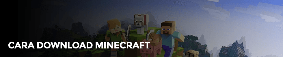 Inilah Cara Download Minecraft Terbaru 2020