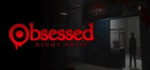 Obsessed : Night Shift
