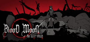 Bloodmoon: The Last Stand
